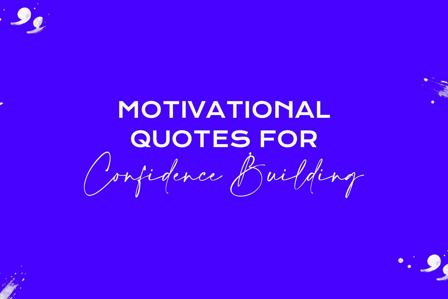 motivational quotes for confidence building featured image