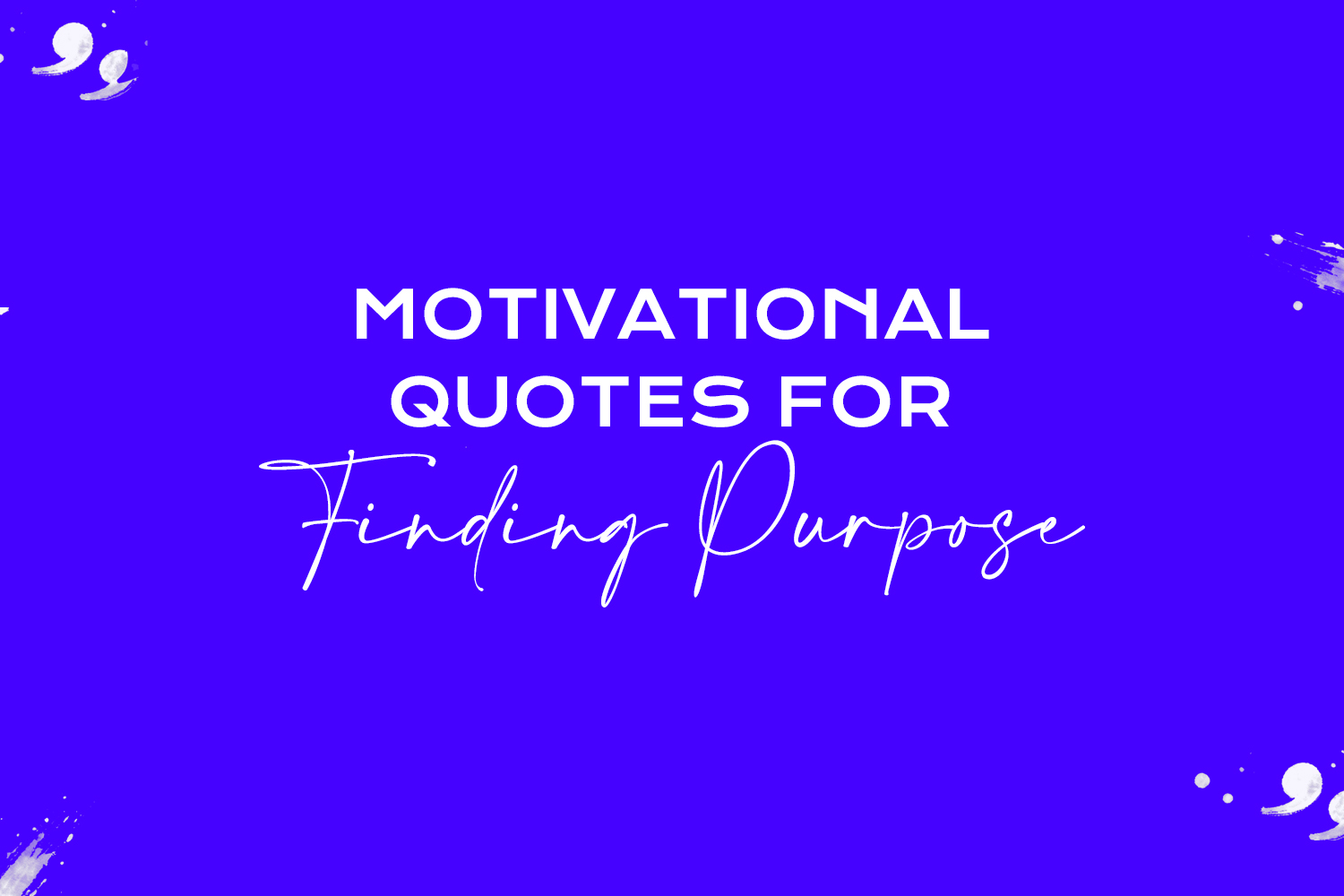 motivational quotes for finding purpose featured image