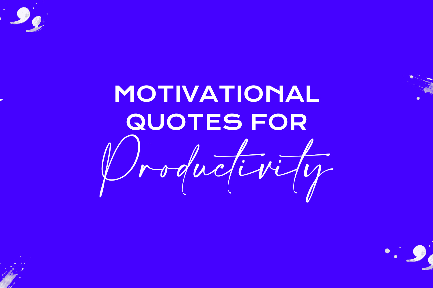 motivational quotes for productivity featured image
