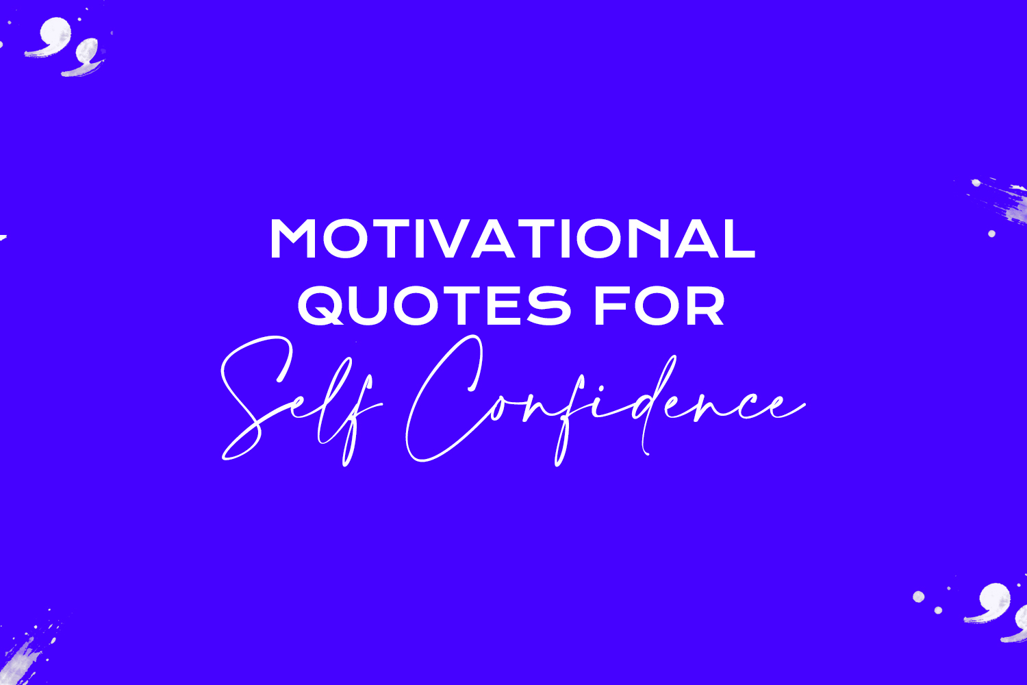 motivational quotes for self confidence featured image