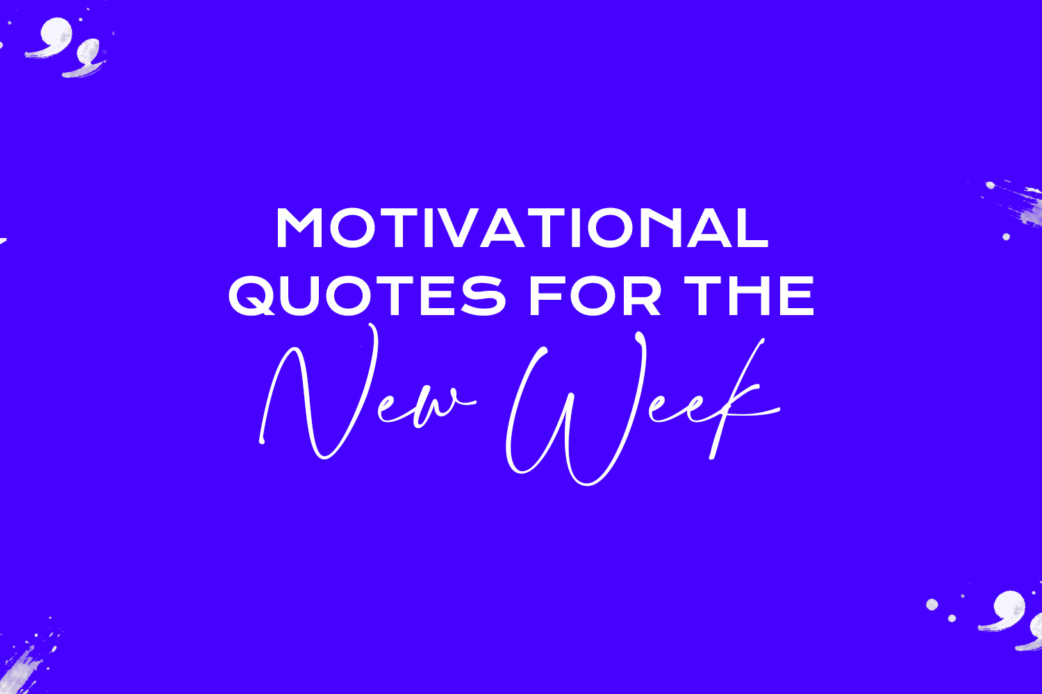 motivational quotes for the new week featured image
